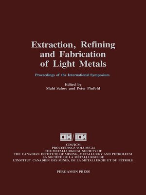 cover image of Extraction, Refining, and Fabrication of Light Metals